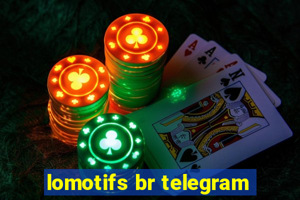 lomotifs br telegram